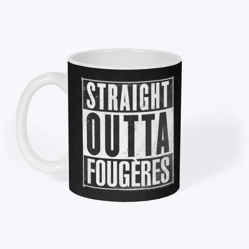 Straight Outta Fougères