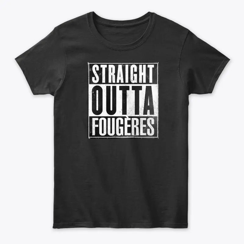 Straight Outta Fougères