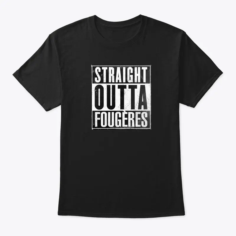 Straight Outta Fougères